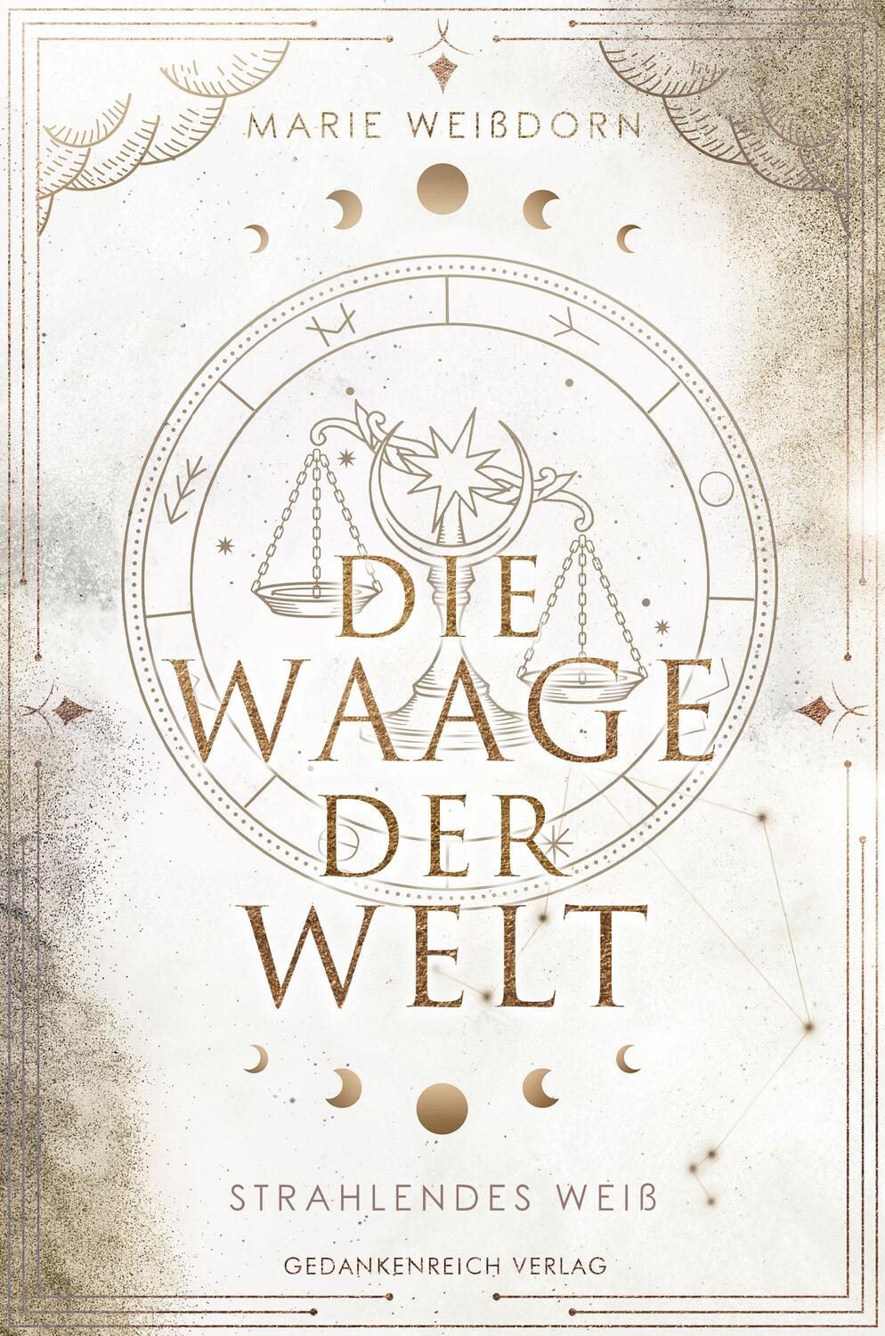Cover: 9783987920943 | Die Waage der Welt | Strahlendes Weiß | Marie Weißdorn | Taschenbuch