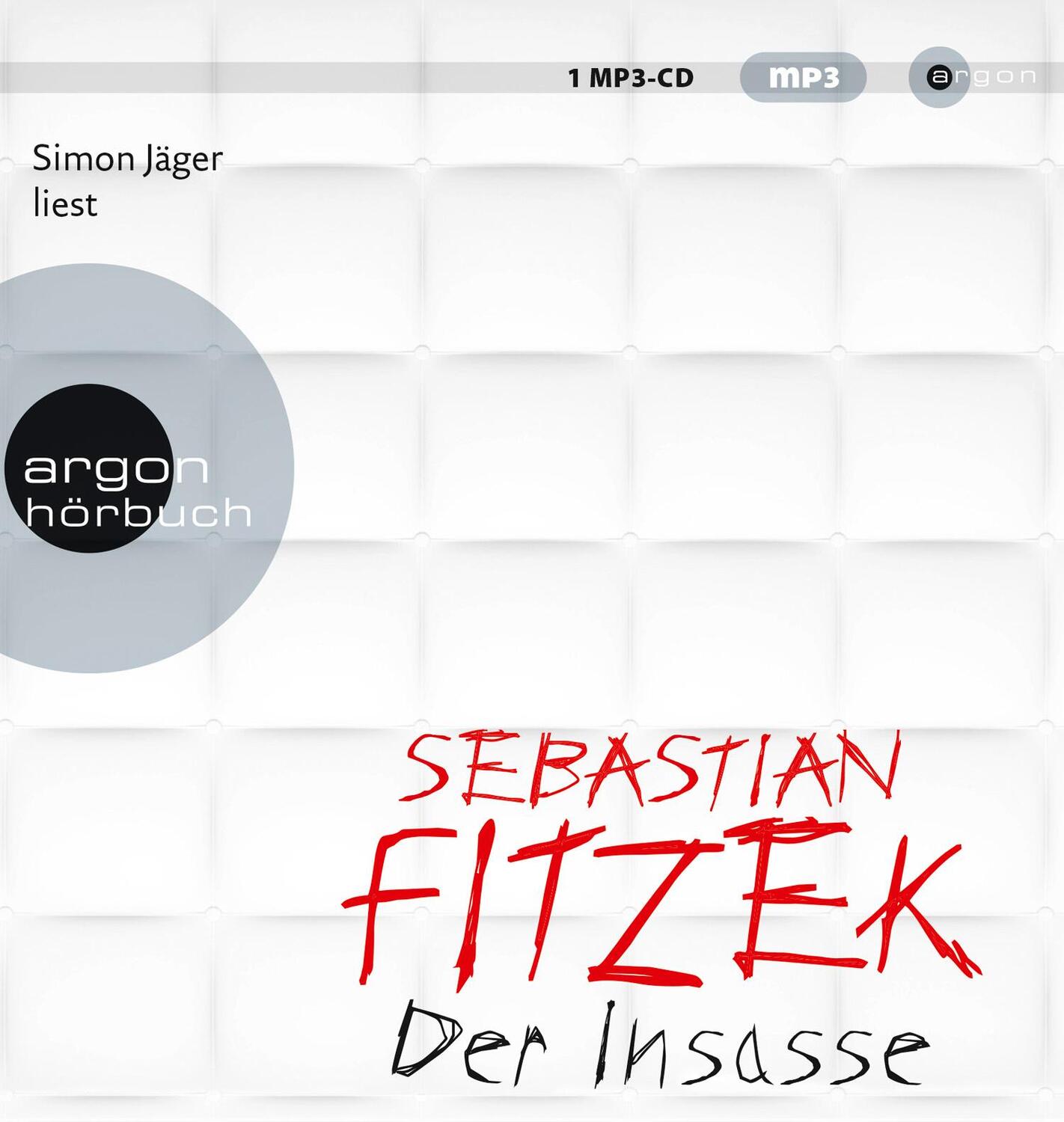 Cover: 9783839894439 | Der Insasse | Sebastian Fitzek | MP3 | Deutsch | 2020 | Argon
