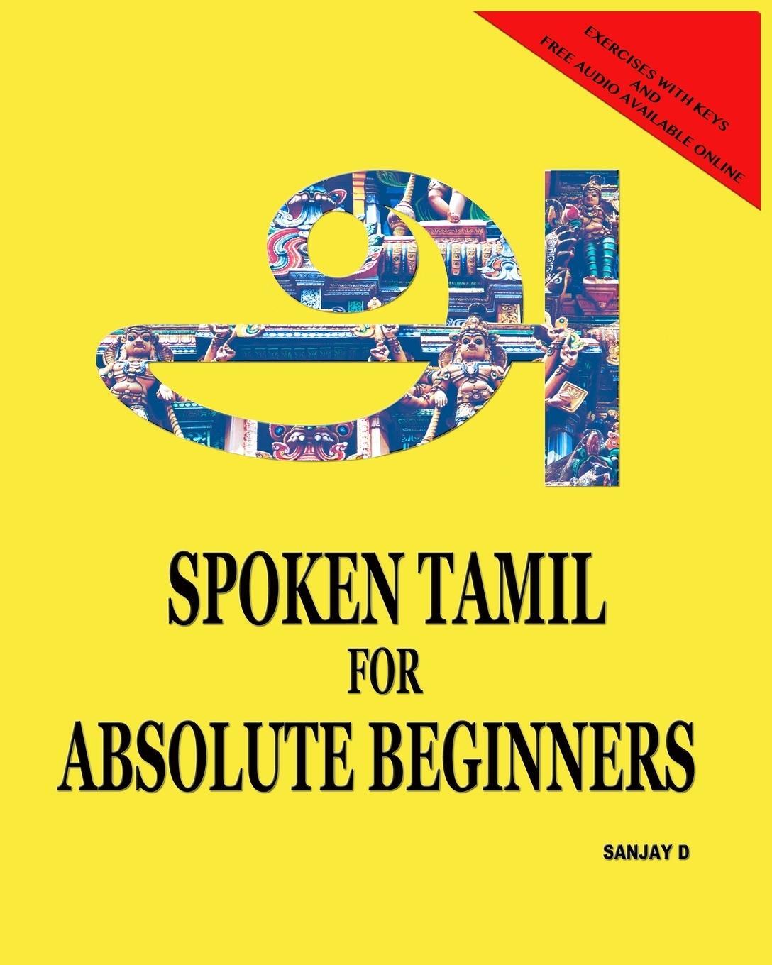 Cover: 9789352912230 | SPOKEN TAMIL FOR ABSOLUTE BEGINNERS | Sanjay D | Taschenbuch | 2017