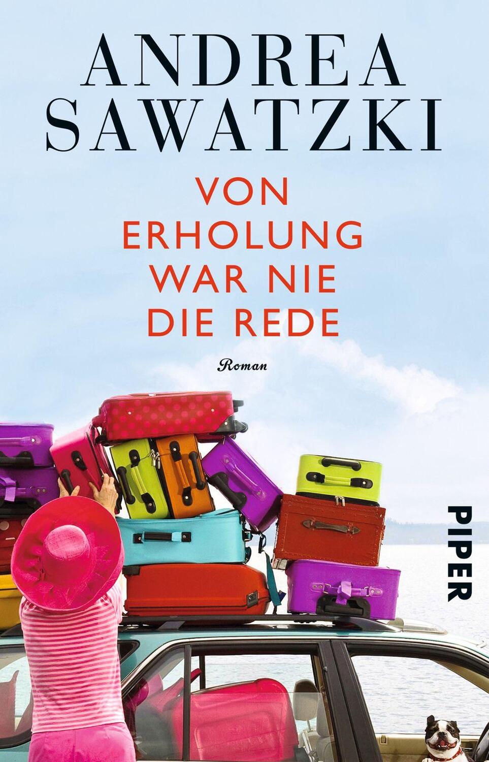 Cover: 9783492307796 | Von Erholung war nie die Rede | Andrea Sawatzki | Taschenbuch | 272 S.