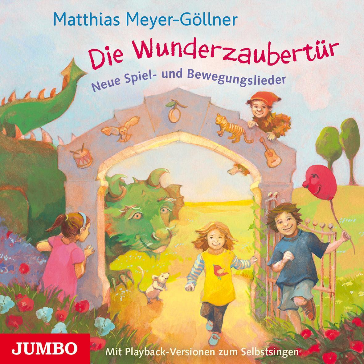 Cover: 9783833734212 | Die Wunderzaubertür.Neue Spiel Und Bewegungsliede | Meyer-Göllner | CD