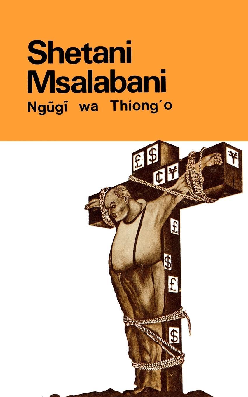 Cover: 9789966461674 | Shetani Msalabani | Ngugi Wa Thiong'O | Taschenbuch | Paperback | 1982