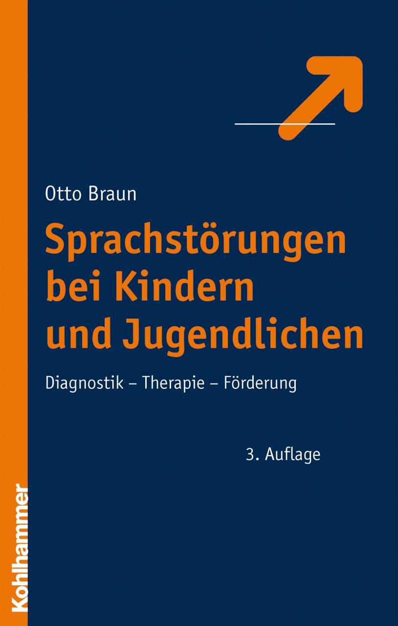 Cover: 9783170192171 | Sprachstörungen bei Kindern und Jugendlichen | Otto Braun | Buch