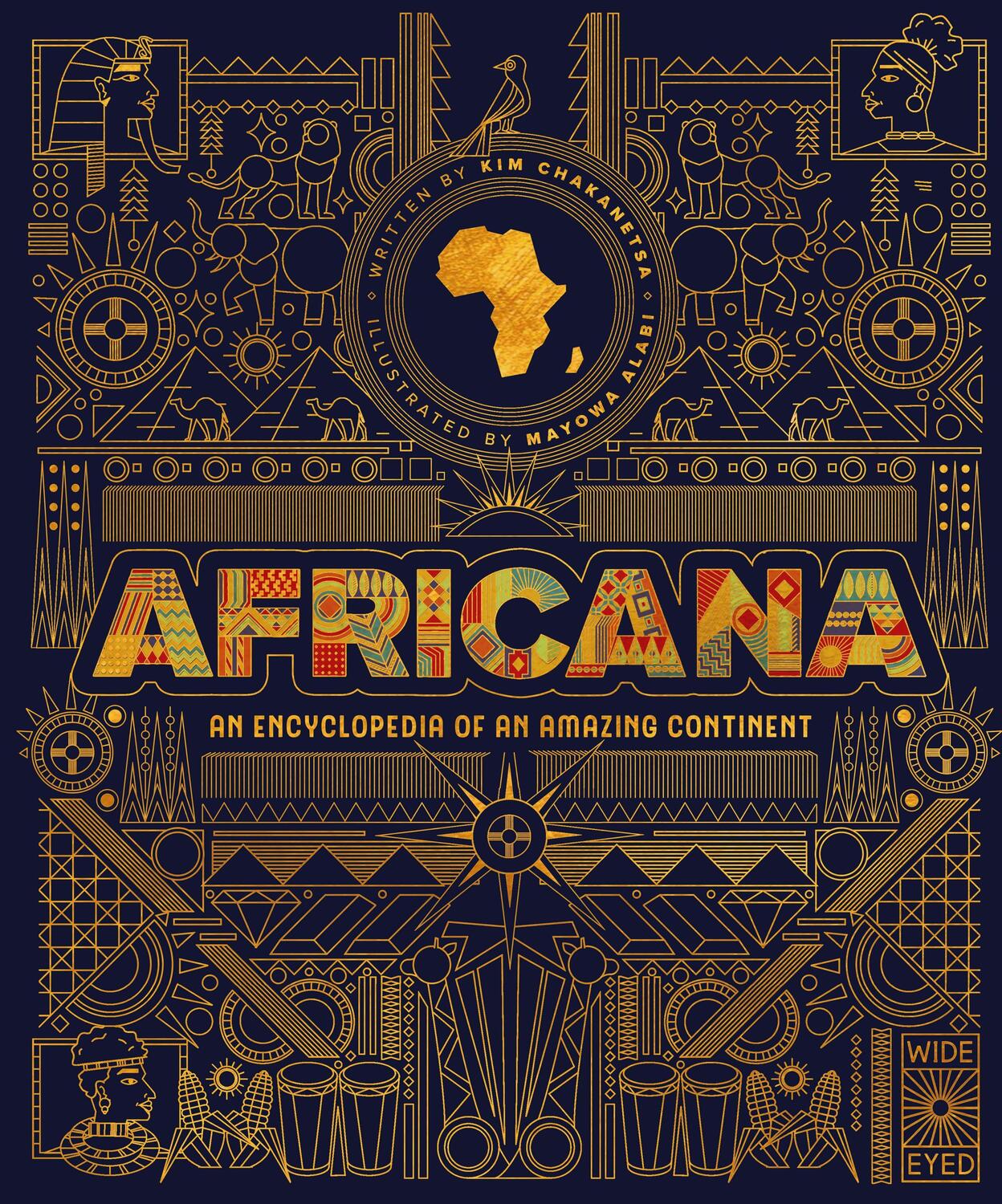 Cover: 9780711269781 | Africana | An encyclopedia of an amazing continent | Kim Chakanetsa