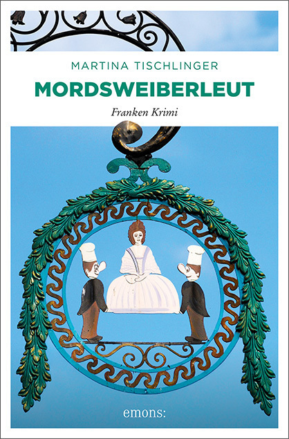 Cover: 9783740811525 | Mordsweiberleut | Franken Krimi | Martina Tischlinger | Taschenbuch
