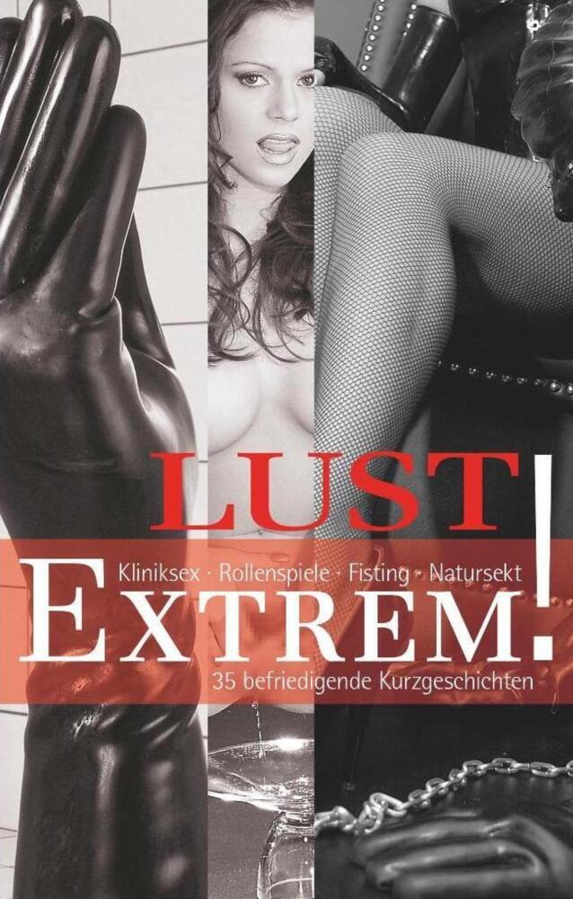 Cover: 9783798608467 | Lust Extrem! | 35 befriedigende Kurzgeschichten | Linda Freese (u. a.)