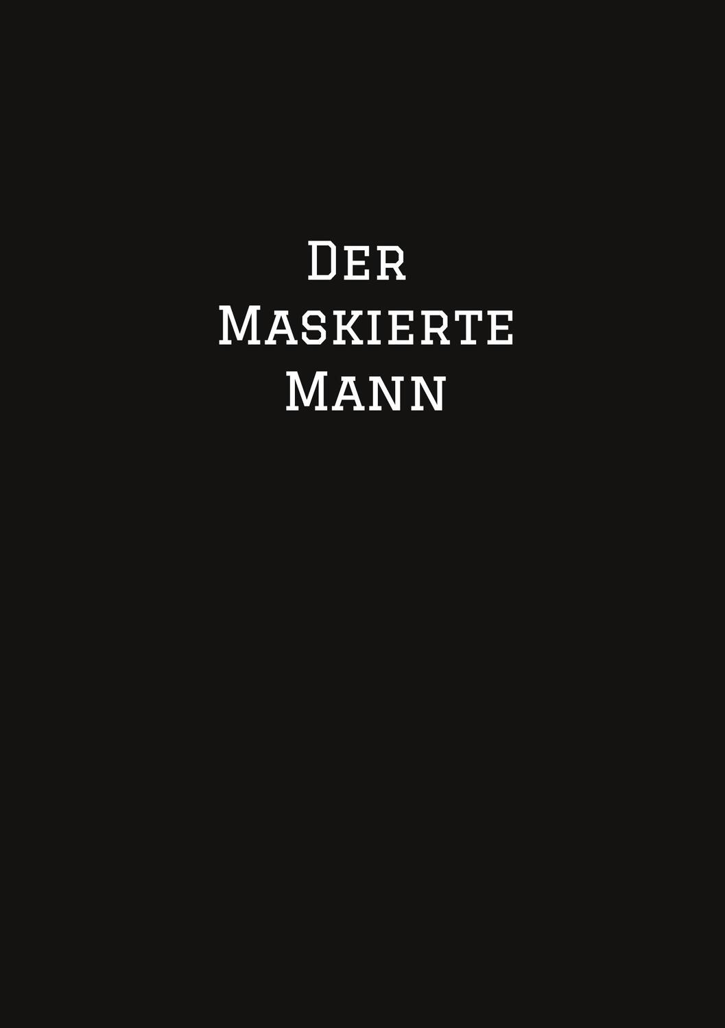 Cover: 9783384097620 | Der Maskierte Mann | Raik Wiesner | Buch | HC gerader Rücken kaschiert