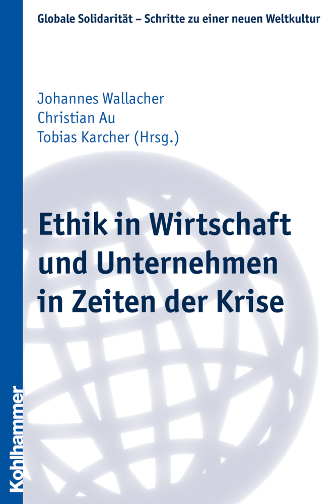 Cover: 9783170216495 | Ethik in Wirtschaft und Unternehmen in Zeiten der Krise | Taschenbuch