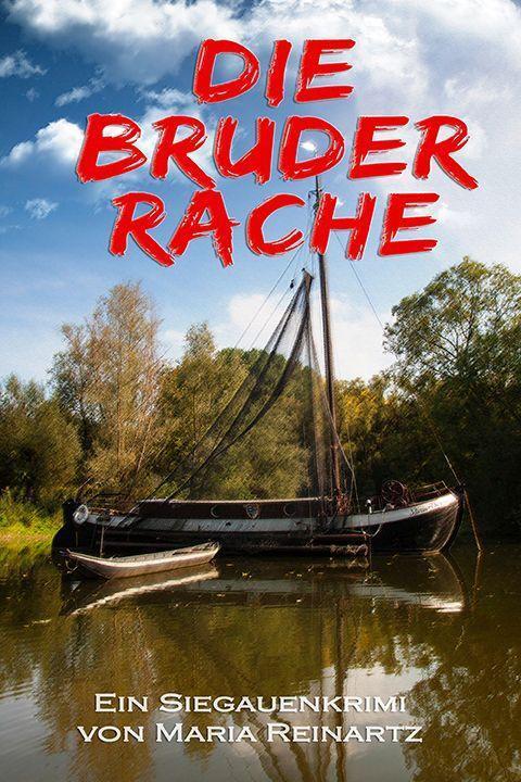 Cover: 9783961361489 | Die Bruderrache | Ein Siegauenkrimi | Maria Reinartz | Taschenbuch