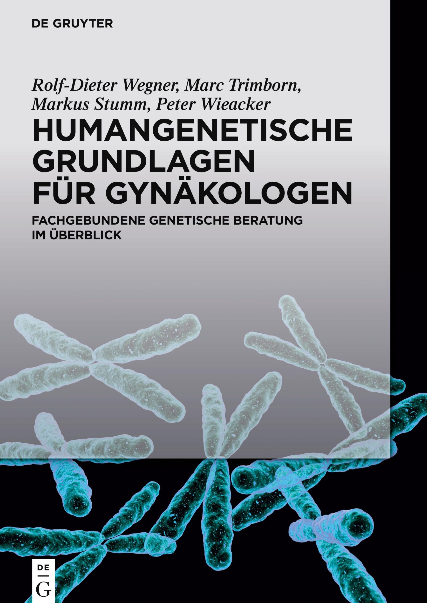 Cover: 9783110279504 | Humangenetische Grundlagen für Gynäkologen | Wegner (u. a.) | Buch