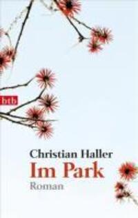 Cover: 9783442742301 | Im Park | Roman | Christian Haller | Taschenbuch | 192 S. | Deutsch