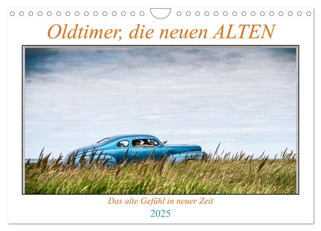 Cover: 9783435011322 | Oldtimer, die neuen ALTEN (Wandkalender 2025 DIN A4 quer), CALVENDO...