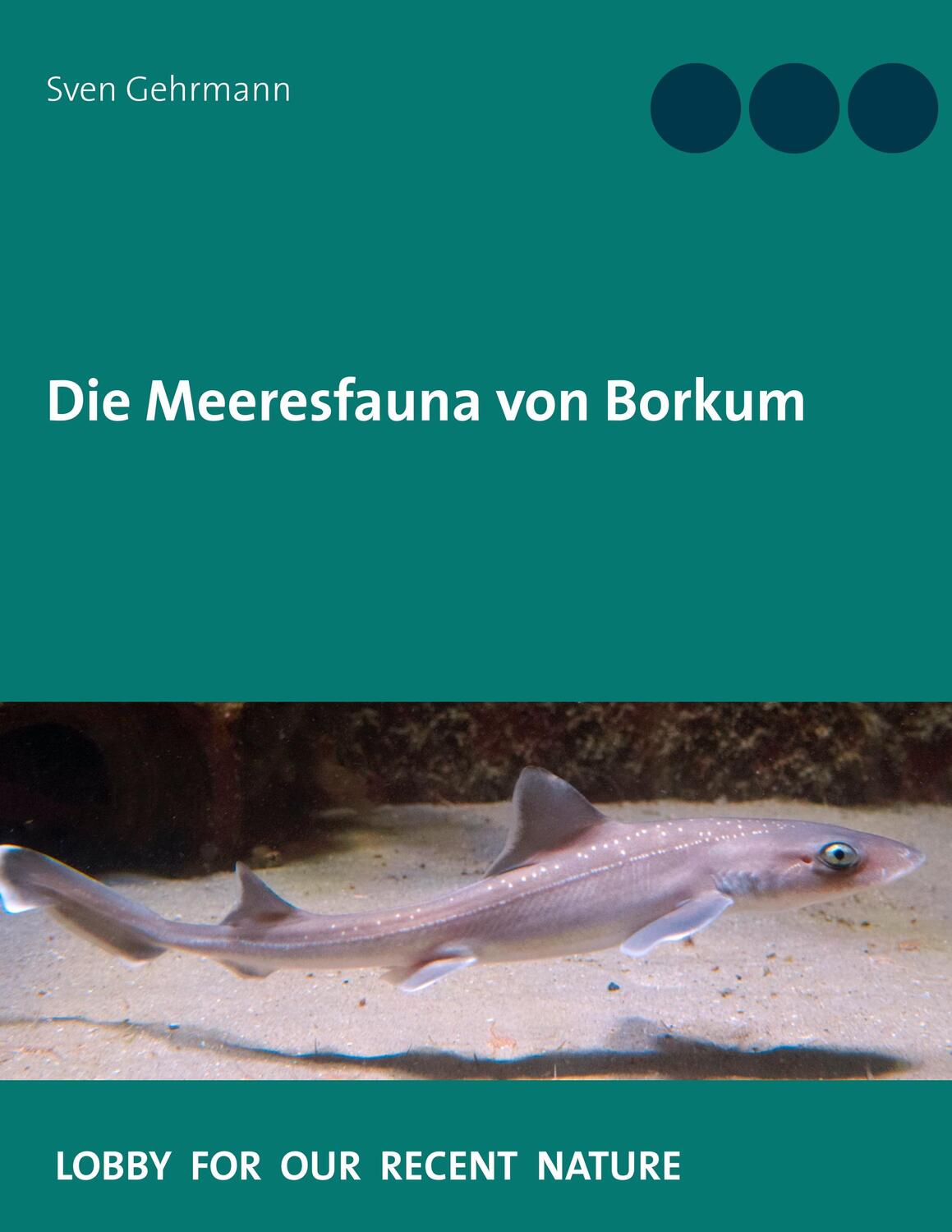 Cover: 9783748190325 | Die Meeresfauna von Borkum | Was lebt im Meer rund um die Insel?