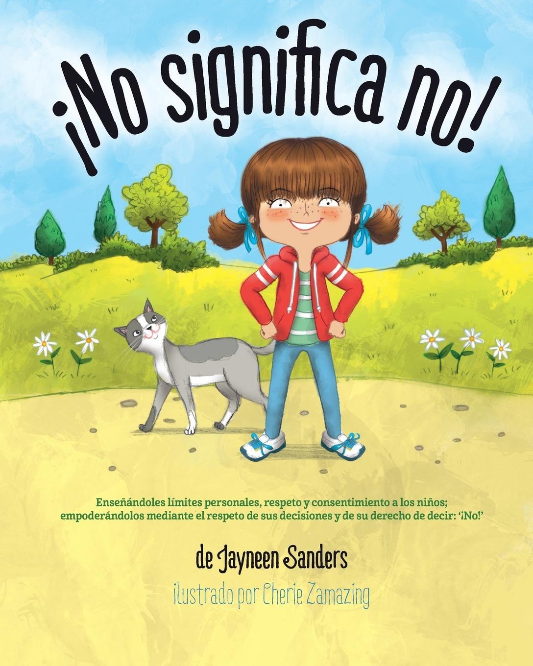 Cover: 9781925089295 | ¡No significa no! | Jayneen Sanders | Taschenbuch | Paperback | 2016