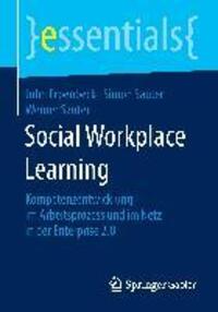Cover: 9783658104986 | Social Workplace Learning | John Erpenbeck (u. a.) | Taschenbuch