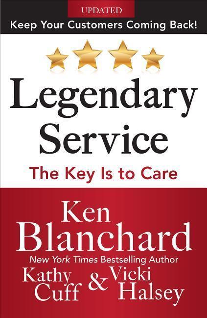 Cover: 9780071819046 | Legendary Service: The Key Is to Care | Ken Blanchard (u. a.) | Buch