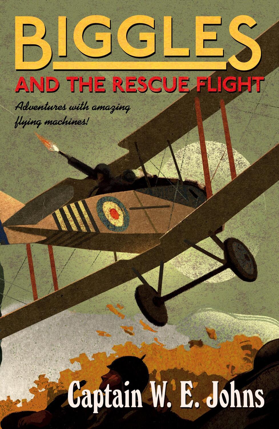 Cover: 9781782950301 | Biggles and the Rescue Flight | W E Johns | Taschenbuch | Englisch