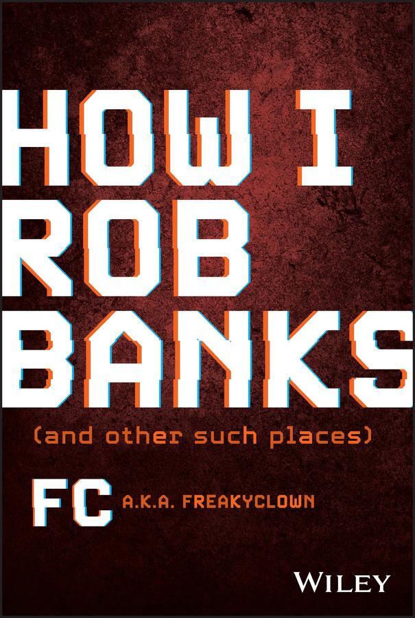 Cover: 9781119911470 | How I Rob Banks | And Other Such Places | Fc Barker | Buch | 256 S.