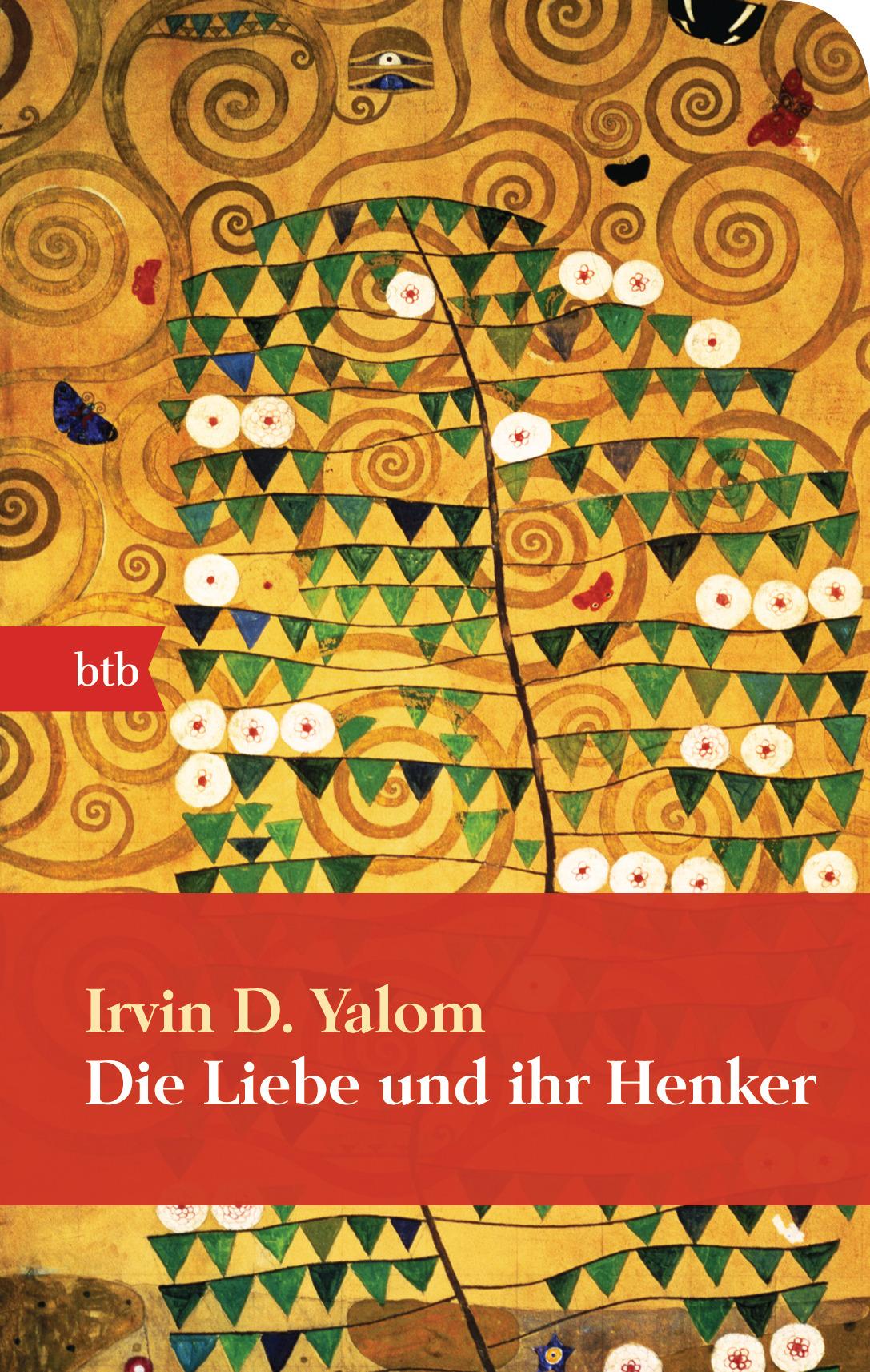 Cover: 9783442746279 | Die Liebe und ihr Henker | Irvin D. Yalom | Buch | btb | 576 S. | 2013