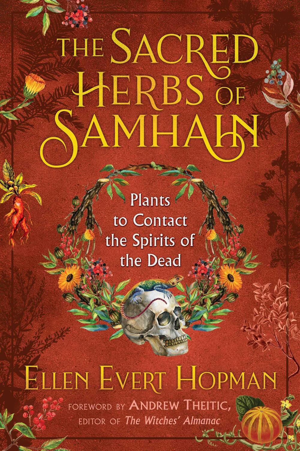 Cover: 9781620558614 | The Sacred Herbs of Samhain: Plants to Contact the Spirits of the Dead