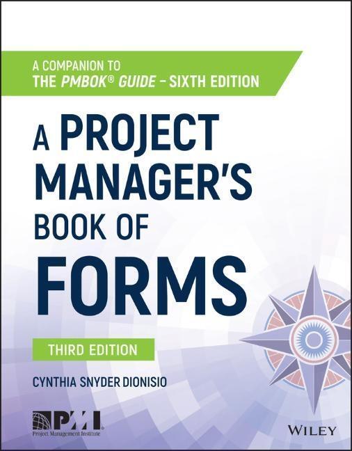 Cover: 9781119393986 | A Project Manager's Book of Forms | A Companion to the Pmbok Guide