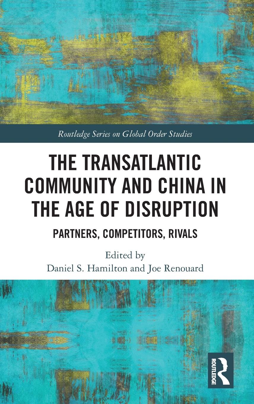 Cover: 9781032218144 | The Transatlantic Community and China in the Age of Disruption | Buch