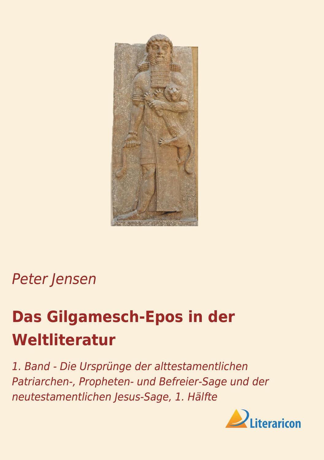 Cover: 9783965060043 | Das Gilgamesch-Epos in der Weltliteratur | Peter Jensen | Taschenbuch