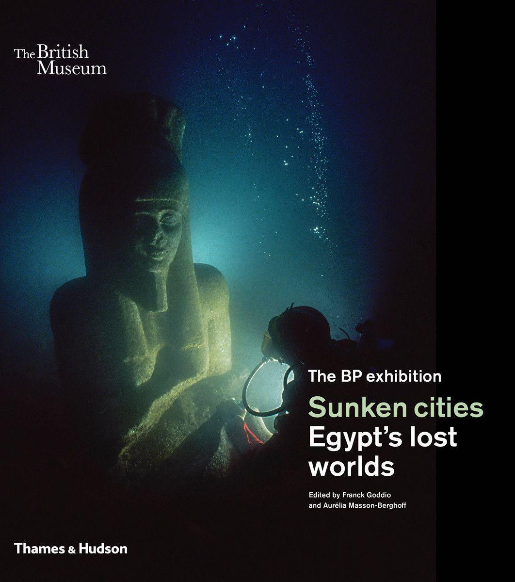 Cover: 9780500051856 | Sunken Cities | Egypt's Lost Worlds | Franck Goddio (u. a.) | Buch