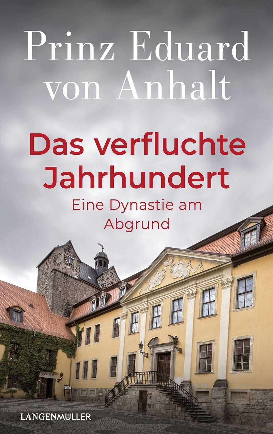 Cover: 9783784436807 | Das verfluchte Jahrhundert | Eine Dynastie am Abgrund | Anhalt | Buch