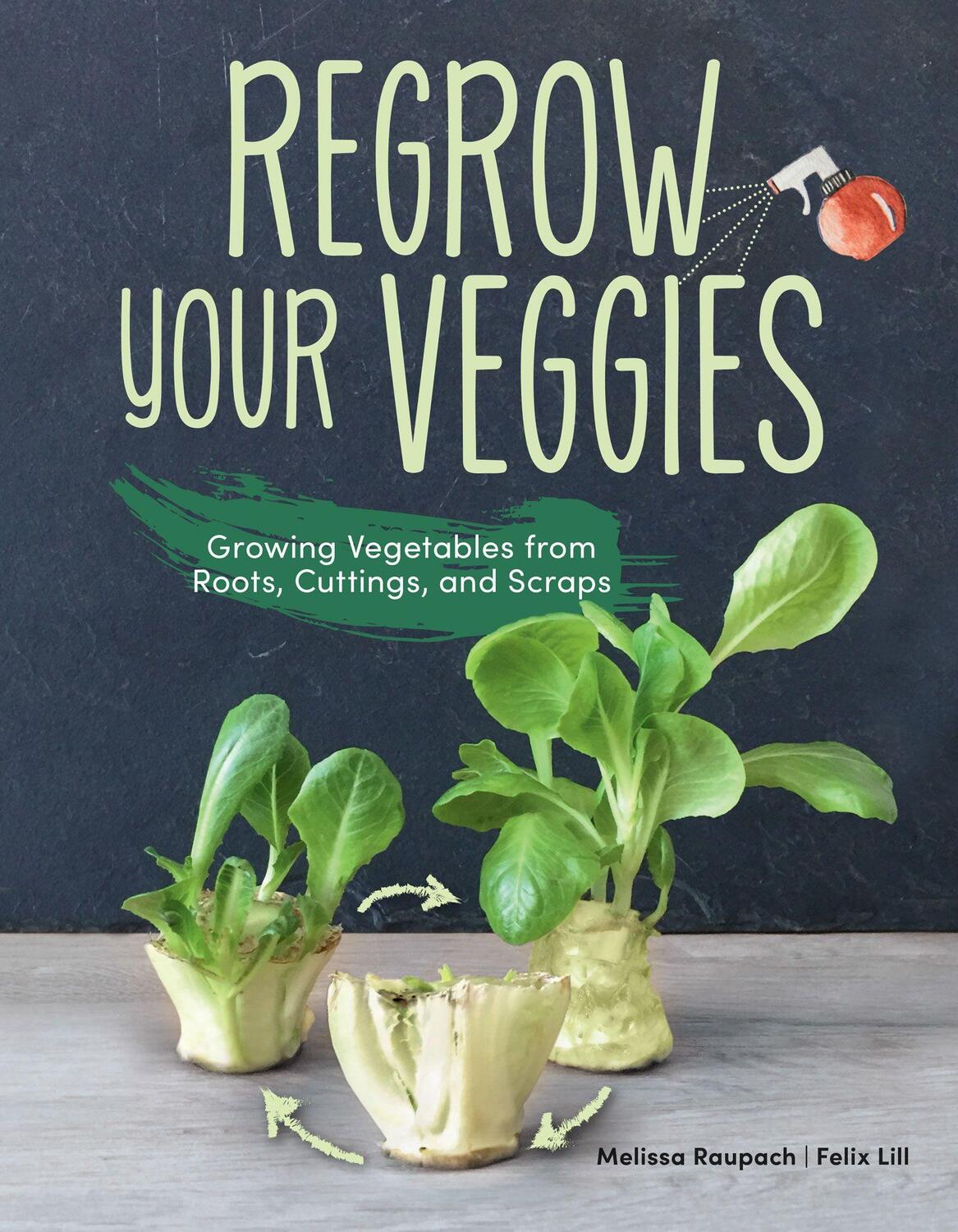 Cover: 9781620083680 | Regrow Your Veggies | Melissa Raupach (u. a.) | Taschenbuch | Englisch
