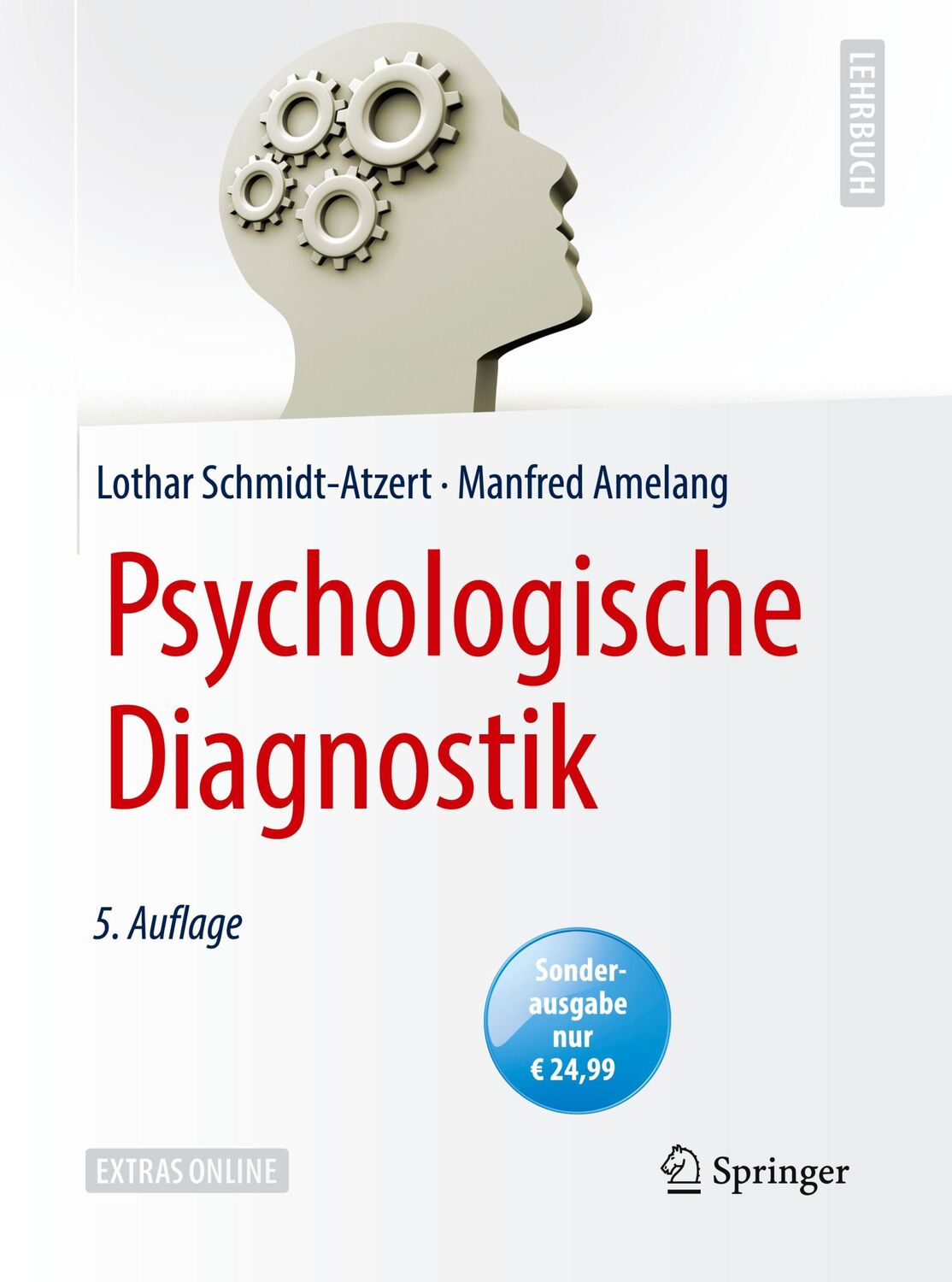 Cover: 9783662580547 | Psychologische Diagnostik | Lothar Schmidt-Atzert (u. a.) | Buch | xvi