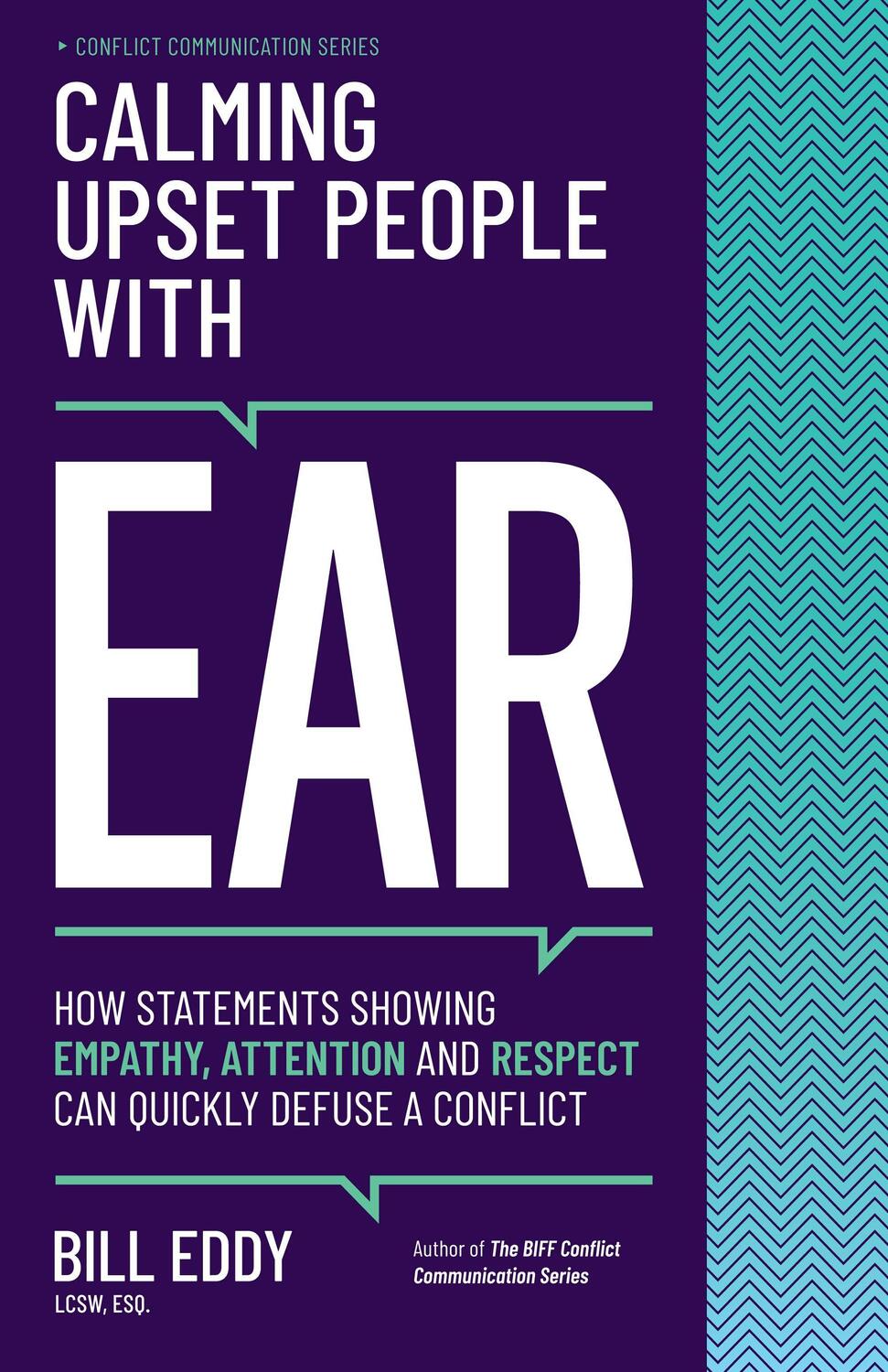 Cover: 9781950057207 | Calming Upset People with Ear | Bill Eddy | Taschenbuch | Englisch