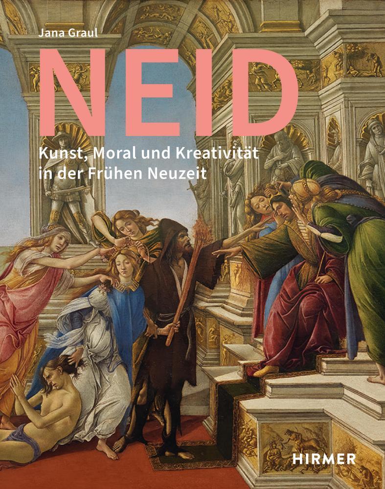 Cover: 9783777440194 | Neid | Kunst, Moral und Kreativität in der Frühen Neuzeit | Jana Graul