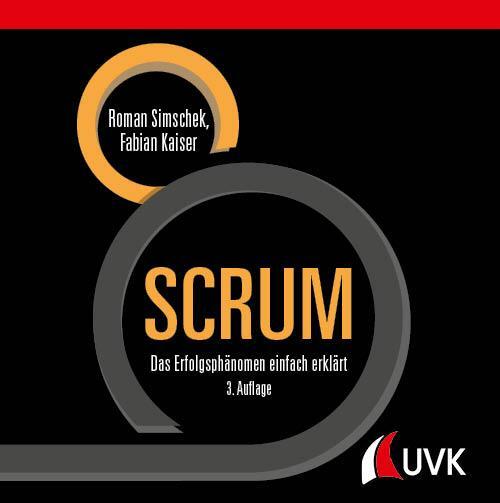 Cover: 9783739831121 | SCRUM | Das Erfolgsphänomen einfach erklärt | Roman Simschek (u. a.)