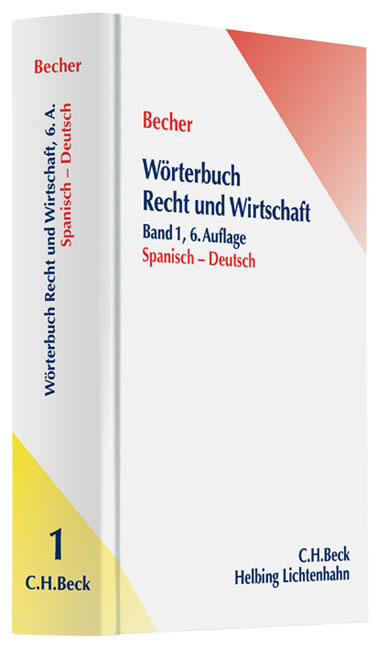 Wörterbuch Recht und Wirtschaft Band 1: Spanisch - Deutsch - Becher, Herbert J.