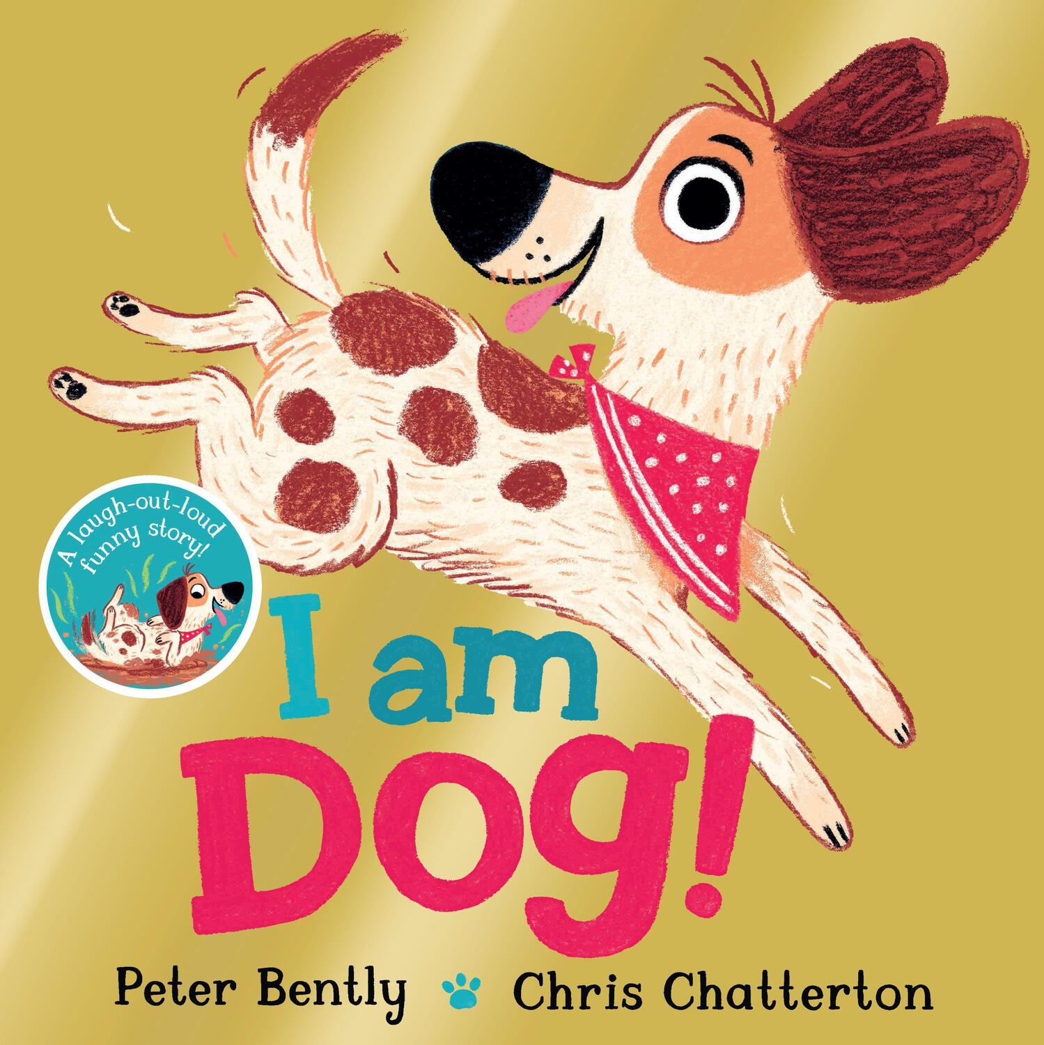 Cover: 9781529012767 | I am Dog | Peter Bently | Taschenbuch | Englisch | 2021