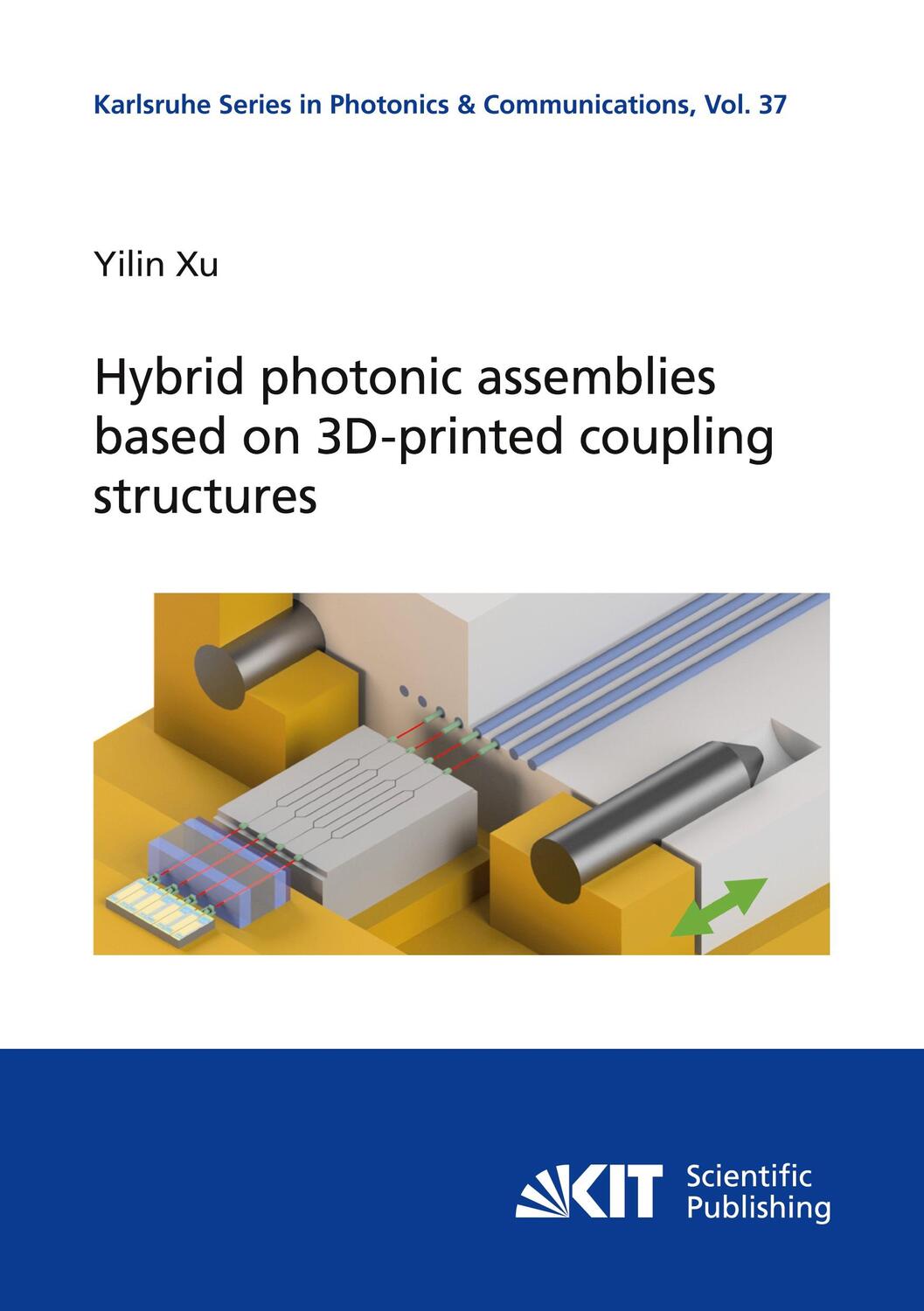 Cover: 9783731512738 | Hybrid photonic assemblies based on 3D-printed coupling structures