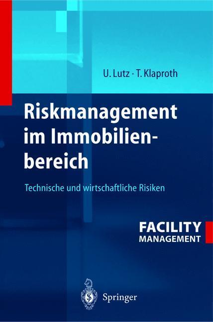 Cover: 9783540140436 | Riskmanagement im Immobilienbereich | Thomas Klaproth (u. a.) | Buch