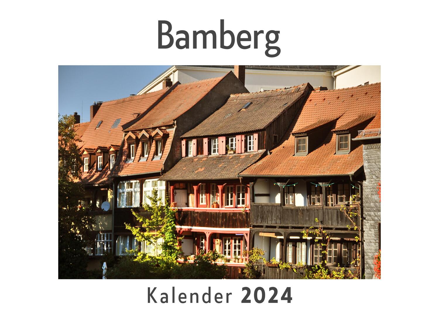 Cover: 9783750551770 | Bamberg (Wandkalender 2024, Kalender DIN A4 quer, Monatskalender im...