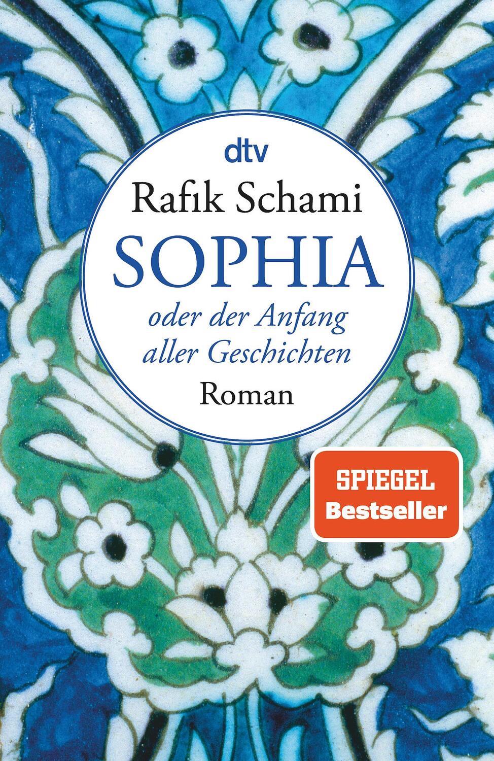 Cover: 9783423146012 | Sophia, oder der Anfang aller Geschichten | Rafik Schami | Taschenbuch