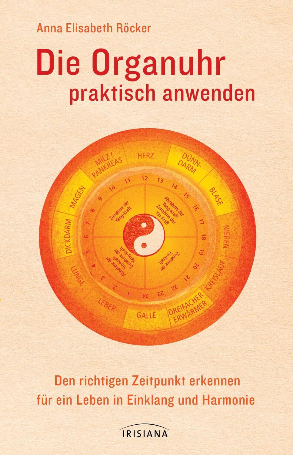 Cover: 9783424152081 | Die Organuhr praktisch anwenden | Anna E. Röcker | Buch | Deutsch