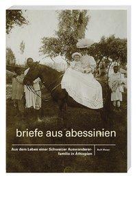 Cover: 9783039190553 | Briefe aus Abessinien | Rolf Meier | Taschenbuch | 160 S. | Deutsch