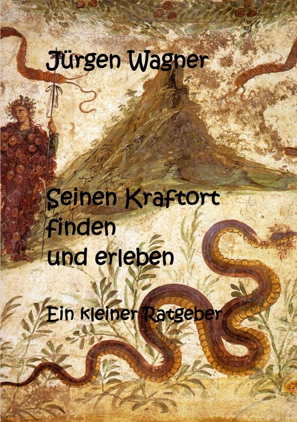 Cover: 9783750269170 | Seinen Kraftort finden und erleben | Ein kleiner Ratgeber | Wagner