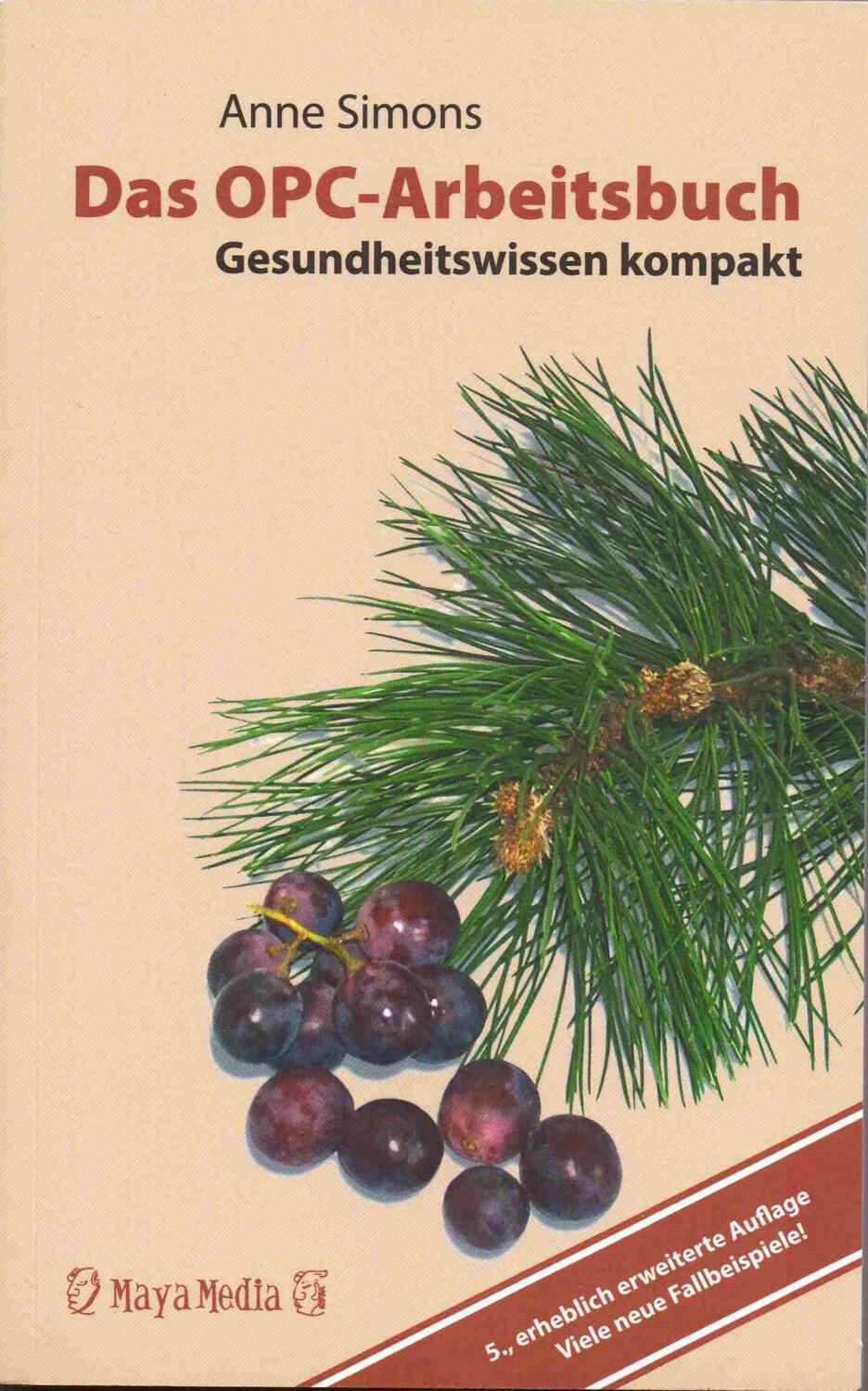 Cover: 9783980674690 | Das OPC-Arbeitsbuch | Gesundheitswissen kompakt | Anne Simons | Buch