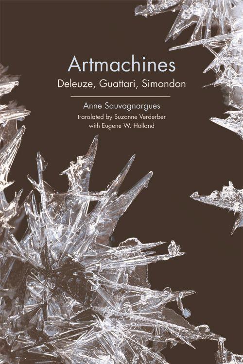 Cover: 9781474402545 | Artmachines | Deleuze, Guattari, Simondon | Anne Sauvagnargues | Buch