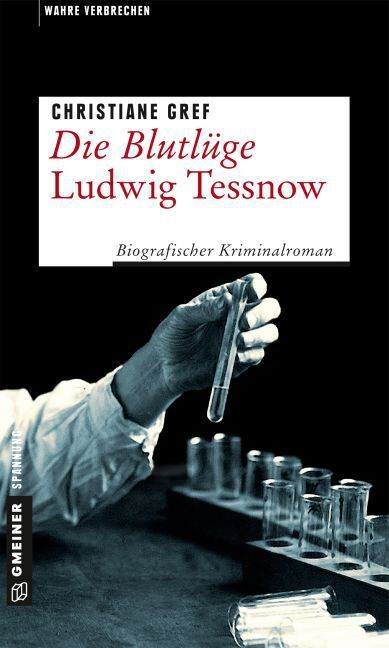 Cover: 9783839219409 | Die Blutlüge - Ludwig Tessnow | Biografischer Kriminalroman | Gref