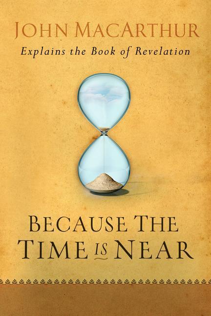 Cover: 9780802407283 | Because the Time is Near | John F. Macarthur | Taschenbuch | Englisch