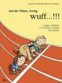 Cover: 9783981122961 | Auf die Plätze, fertig, wuff!!! | Katrin Eisenhuth | Taschenbuch