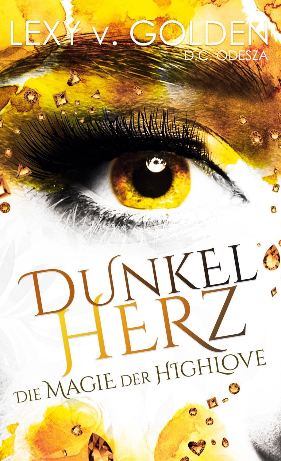 Cover: 9783748190219 | Dunkelherz | Die Magie der Highlove | Lexy V. Golden | Buch | 598 S.