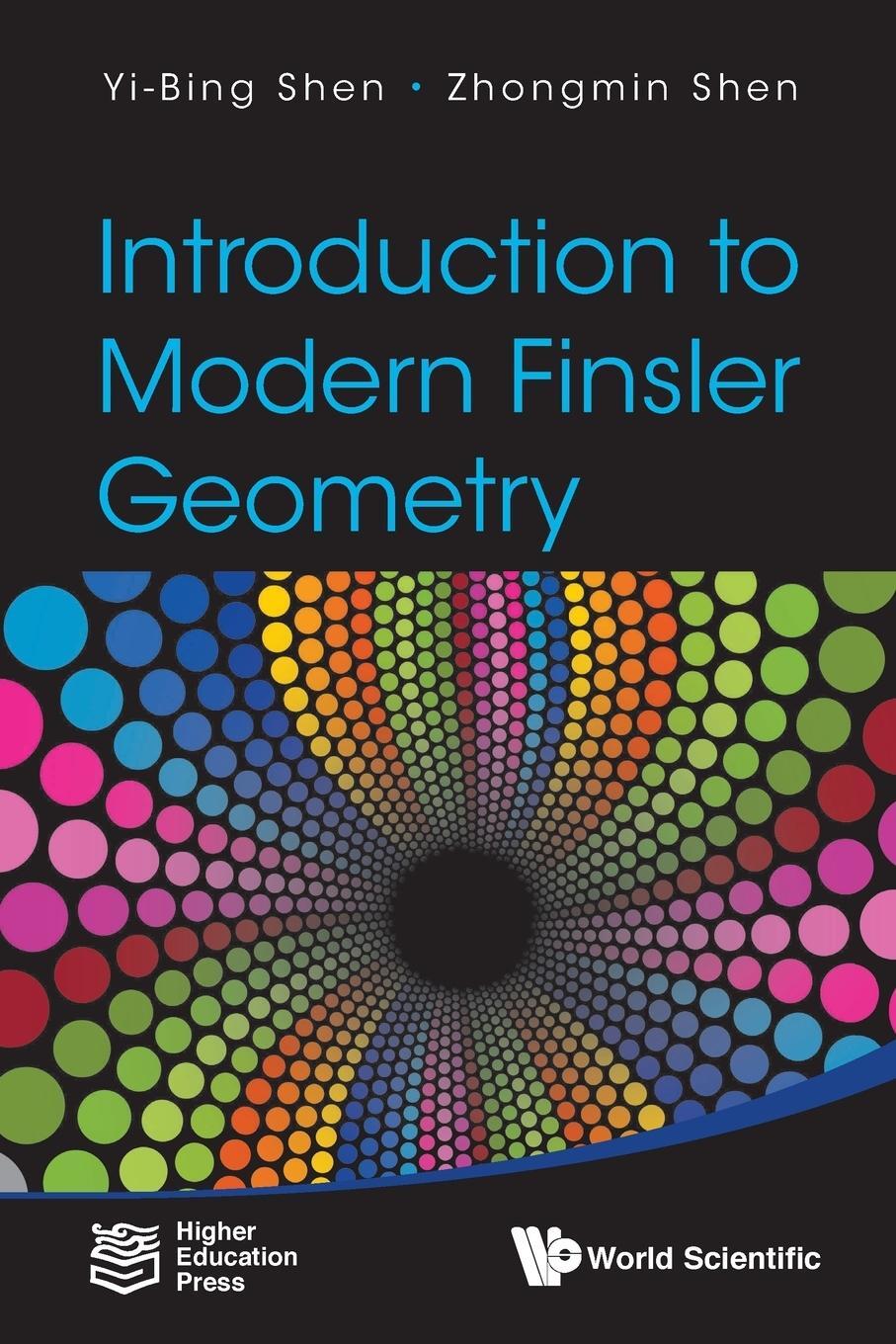 Cover: 9789814713160 | Introduction to Modern Finsler Geometry | Yi-Bing Shen (u. a.) | Buch